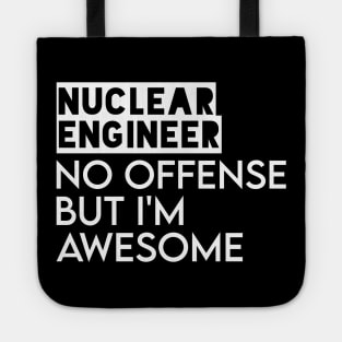 funny nuclear engineer quote Tote