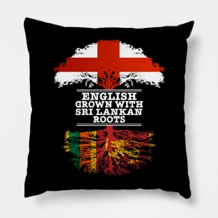 English Grown With Sri Lankan Roots - Gift for Sri Lankan With Roots From Sri Lanka Pillow