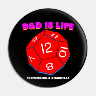 D&D Is Life Pin