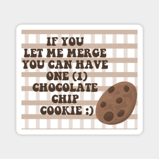 Cookie merge bumper sticker Magnet