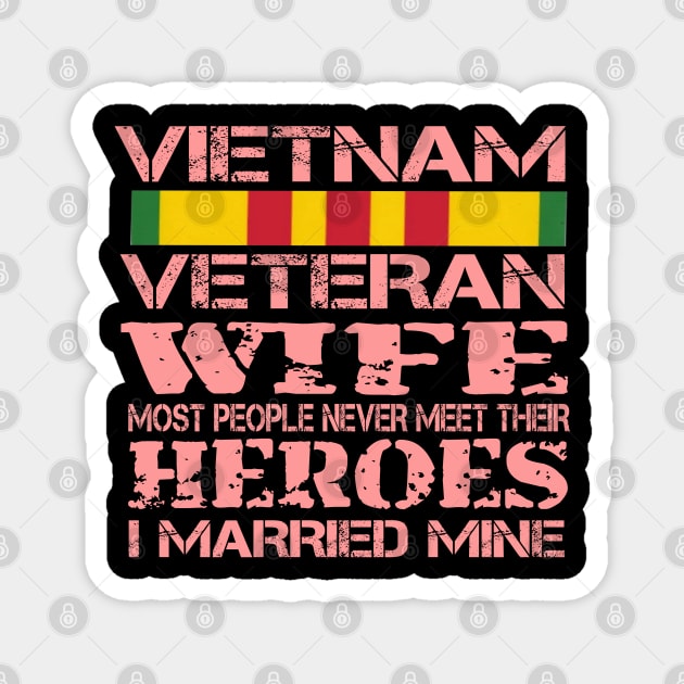 Distressed Vietnam War Veteran Wife Supporter Magnet by F&L Design Co.