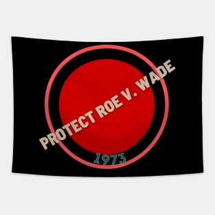 Protect Roe V. Wade 1973 Tapestry