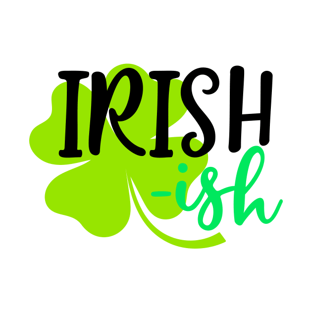 Irish Ish by Coral Graphics