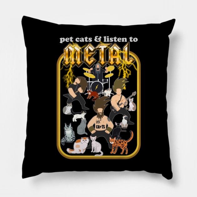 Pet Cats and Listen to Metal Pillow by darklordpug