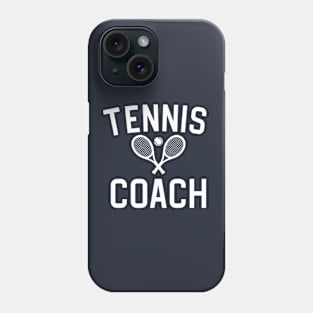 Funny Tennis Coach Gift Tennis Coach Phone Case