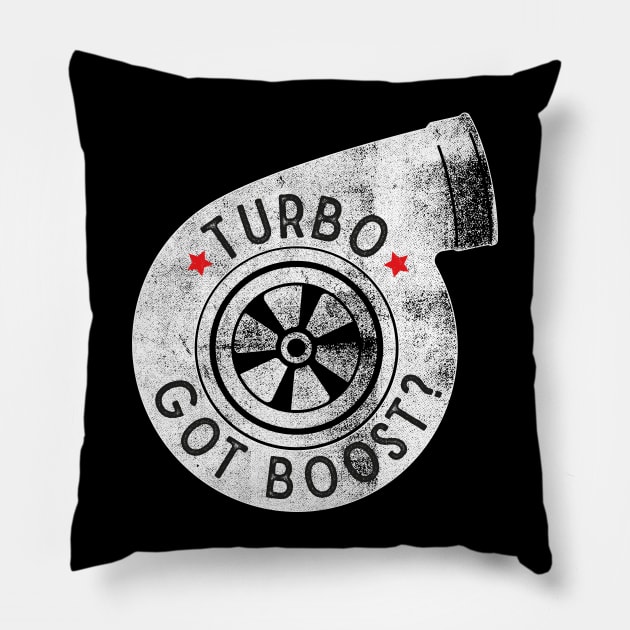 Turbo - Got Boost? Pillow by cowyark rubbark