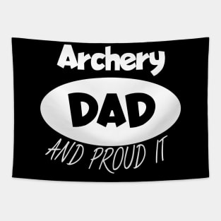 Archery dad and proud it Tapestry