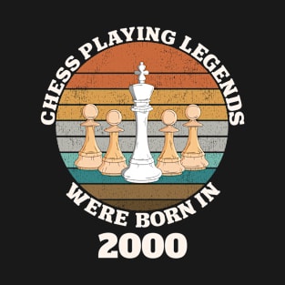 Chess Playing Legends Were Born In 2000 T-Shirt