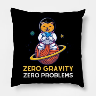 Zero Gravity Zero Problems Pillow