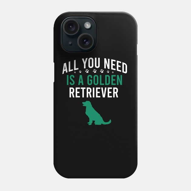 All you need is a golden retriever Phone Case by cypryanus