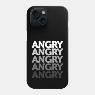 ANGRY Mood Emotion Bold White Text Funny Gift Phone Case
