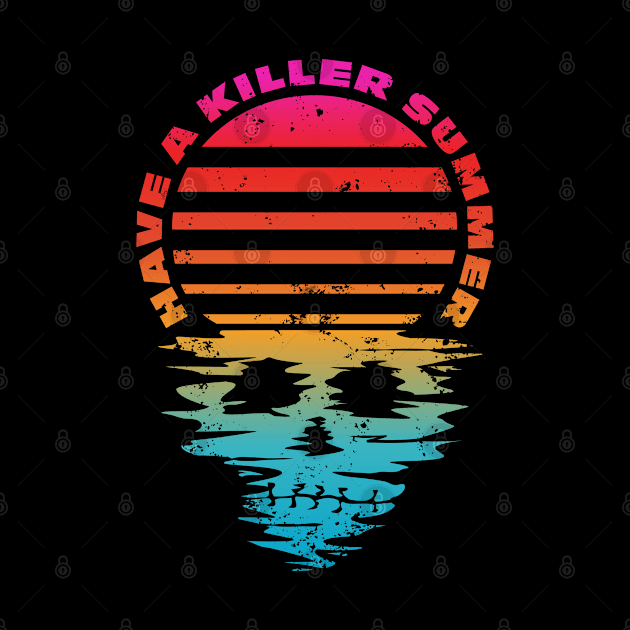 Have A Killer Summer Skull Ocean Beach by AnOakEye