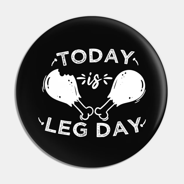 Today is Leg Day Happy thanksgiving 2020 Pin by VanTees