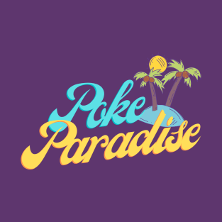 Poke Paradise T-Shirt