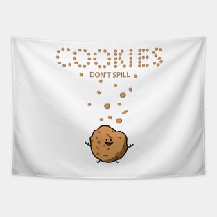 Cookies don't spill Tapestry