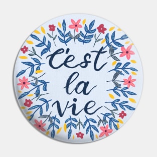 C'est La Vie Lavender | Floral Wreath | Quote Pin