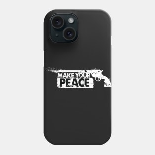 Make-Your-Peace-GhostVersion Phone Case