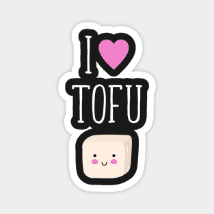 I Love Tofu Magnet