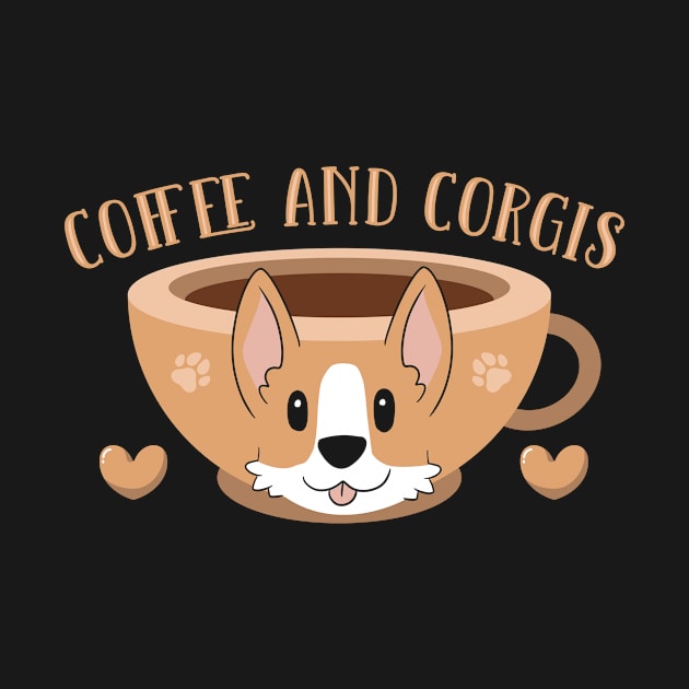 Coffee and Corgis Corgi Dog by TheBestHumorApparel