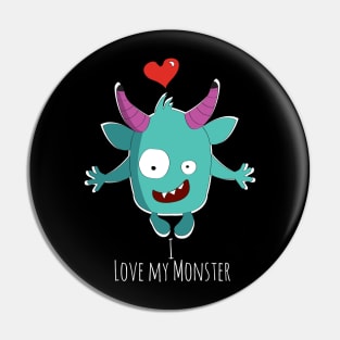 I Love my Monster Pin