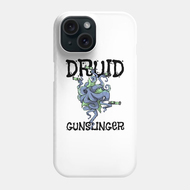 Druid Class Roleplaying Pnp Humor Meme RPG Dungeon Saying Phone Case by TellingTales