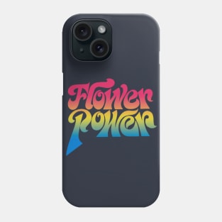 Flower Power - Retro Psychedelic Typography Design Phone Case