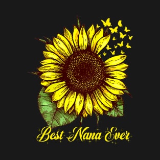 Best Nana Ever Sunflower Gift T-Shirt