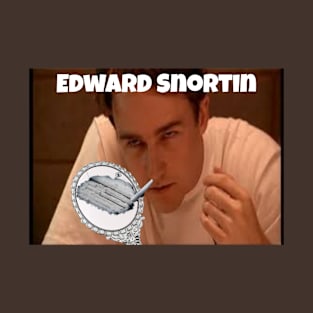 Edward Snortin T-Shirt