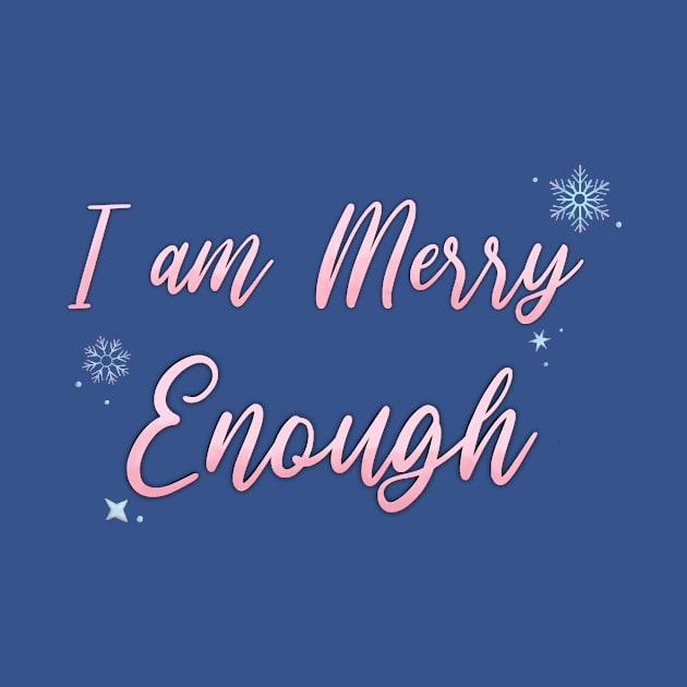 I am MERRY Enough by Hallmarkies Podcast Store