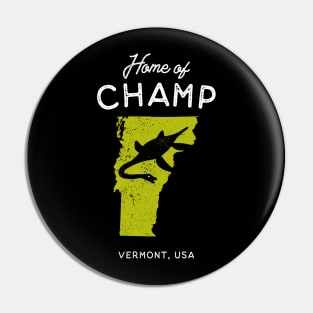 Home of Champ, The Lake Monster Pin