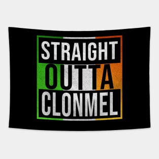 Straight Outta Clonmel - Gift for Irish, Irishmen , Irishwomen,paddy, From Clonmel in Ireland Irish Tapestry
