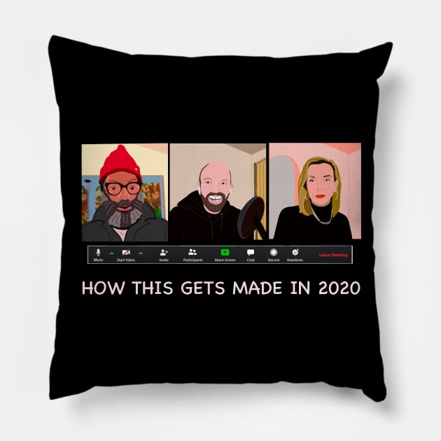 How This Gets Made in 2020 - HDTGM Pillow by Charissa013