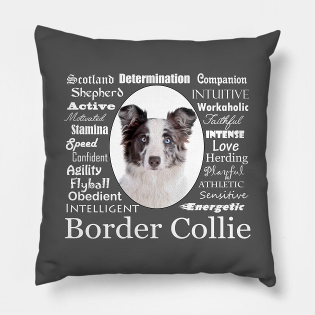 Border Collie Traits Pillow by You Had Me At Woof