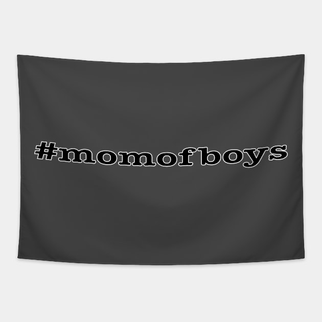 Mom of Boys Black Font White Outline Tapestry by LahayCreative2017