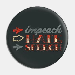 Impeach Hate Speech Pin