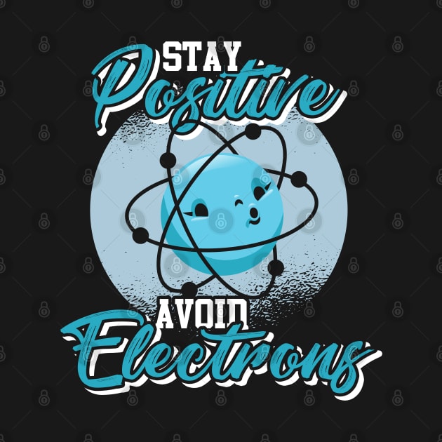 electrons atom physics gift by ShirtsShirtsndmoreShirts