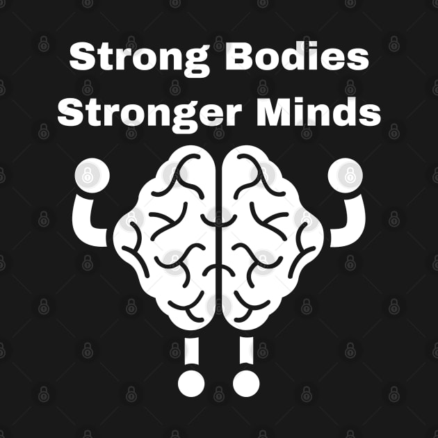 Strong Bodies, Strong Mind by Patterns-Hub