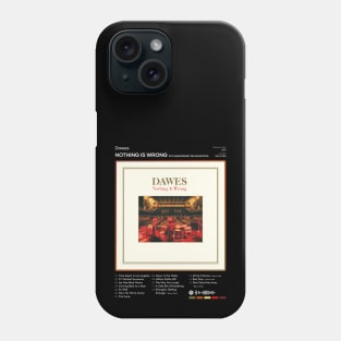 Dawes - Nothing Is Wrong Tracklist Album Phone Case