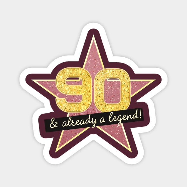 90th Birthday Gifts - 90 Years old & Already a Legend Magnet by BetterManufaktur