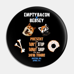 Don't Stop 'til Donut Shop 2018 tour T-Shirt (Alt. effect) Pin