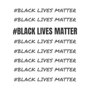 Black lives matter V.1 T-Shirt