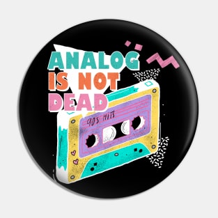 Analog is Not Dead Cassette Tape Graphic Pin