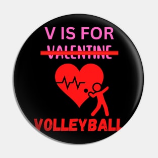 V is for Volleyball, Funny Valentine Heart Volleyball Pin