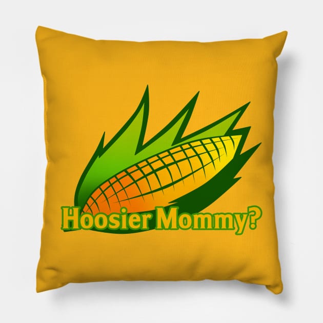 Hoosier Mommy? Pillow by Electro154