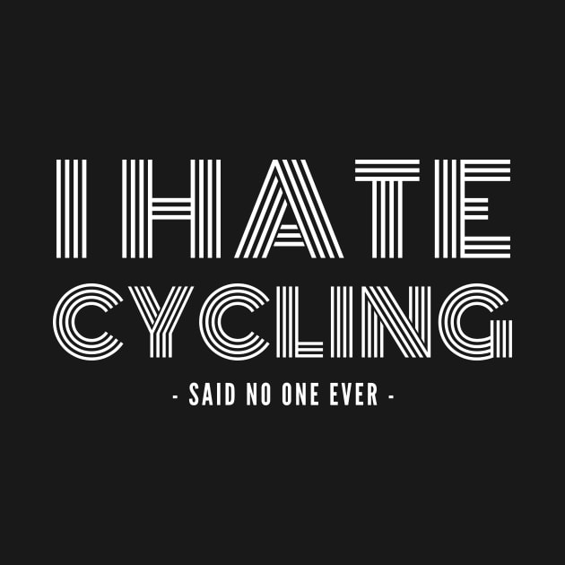 I Hate Cycling Cycling Shirt, Cycling T-shirt, Cycling Lover, Cycling Sarcasm, Funny Cycling Shirt, Snarky Cycling Shirt, Cycling Humor Shirt by CyclingTees