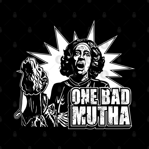 One Bad Mutha - Mommy Dearest by Chewbaccadoll