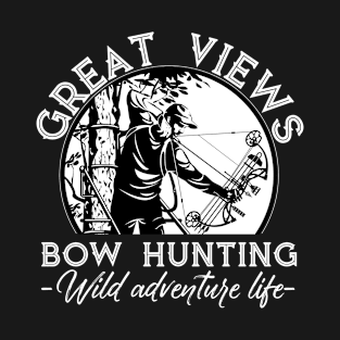 great views bow hunting wild adventure life T-Shirt