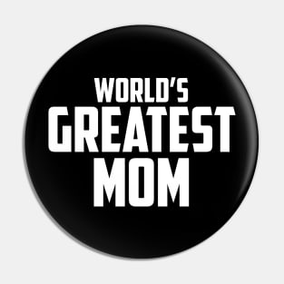 World's Greatest Mom White Bold Pin