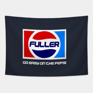 Fuller, go easy on the pepsi Tapestry