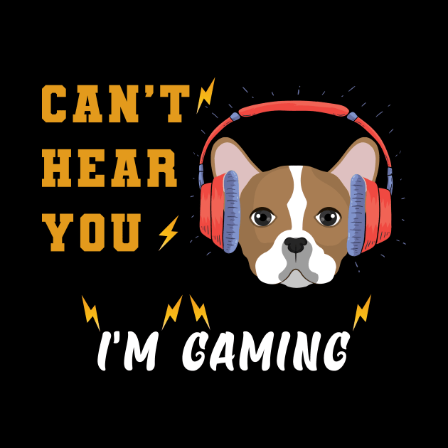 Dog lovers - dog gamers can't hear your i'm gaming by Flipodesigner